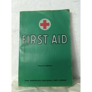 First Aid Fourth Edition The American National Red Cross Book Doubleday 1957